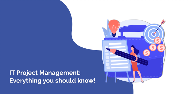 IT Project Management: Everything you should know! - Techlopedia