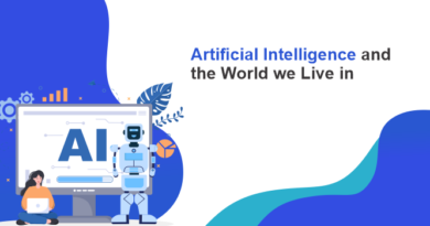 Artificial Intelligence and the world we live in