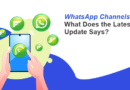 WhatsApp Channels What Does The Latest Update Say?